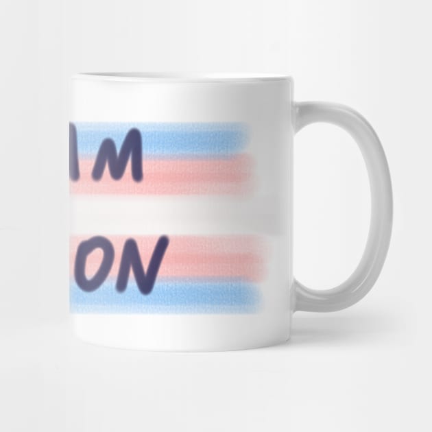 Trans Flag I am a Person by Not Like The Otters